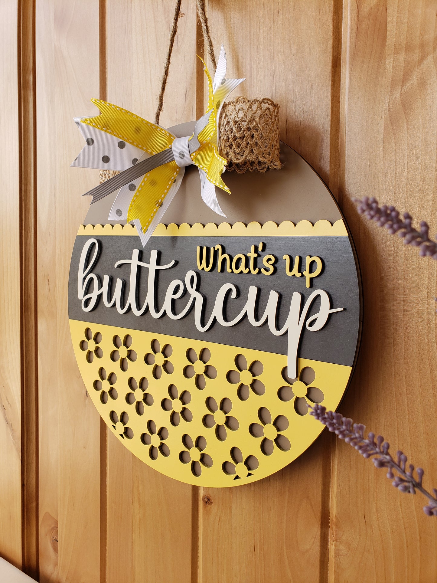 What's up Buttercup - Round Door Sign
